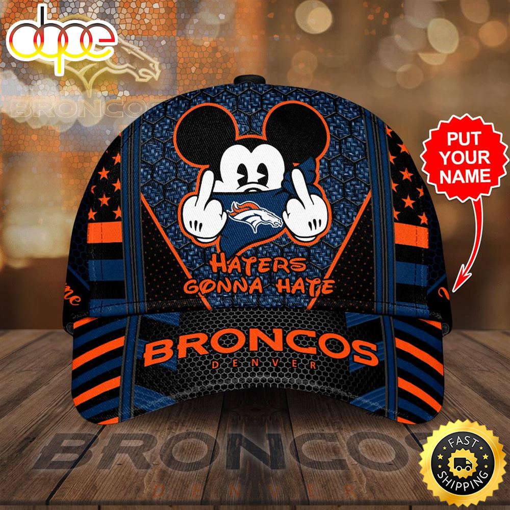 Personalized Denver Broncos Mickey Mouse Haters Gonna Hate All Over Print 3D Baseball Cap